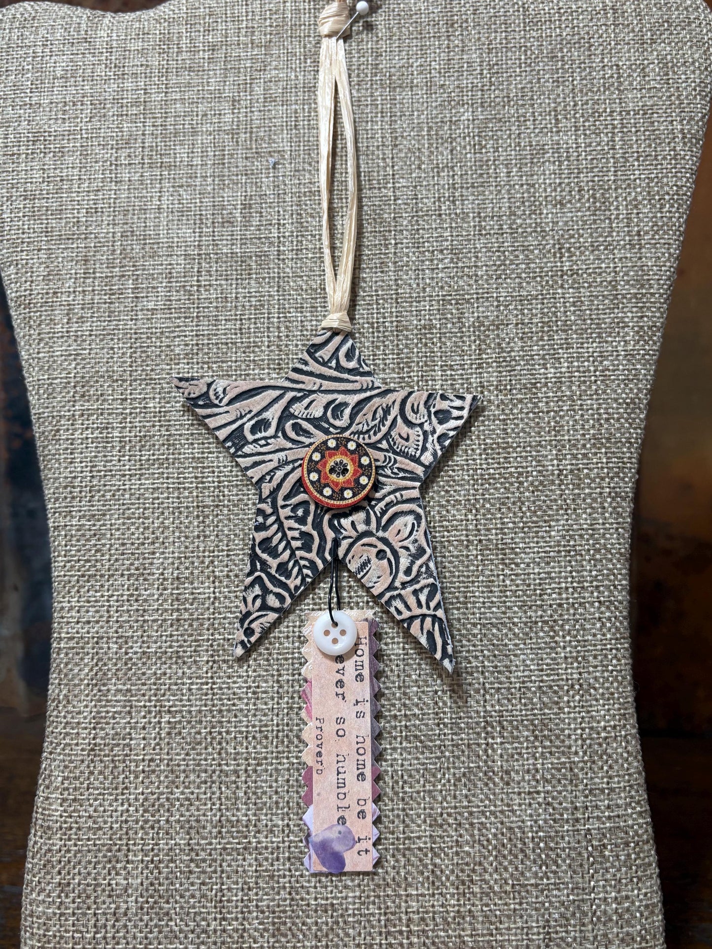 Embossed Leather Star Ornament: Western Boho Car Hanger, Scrapbook Tag - Home is home be it so humble